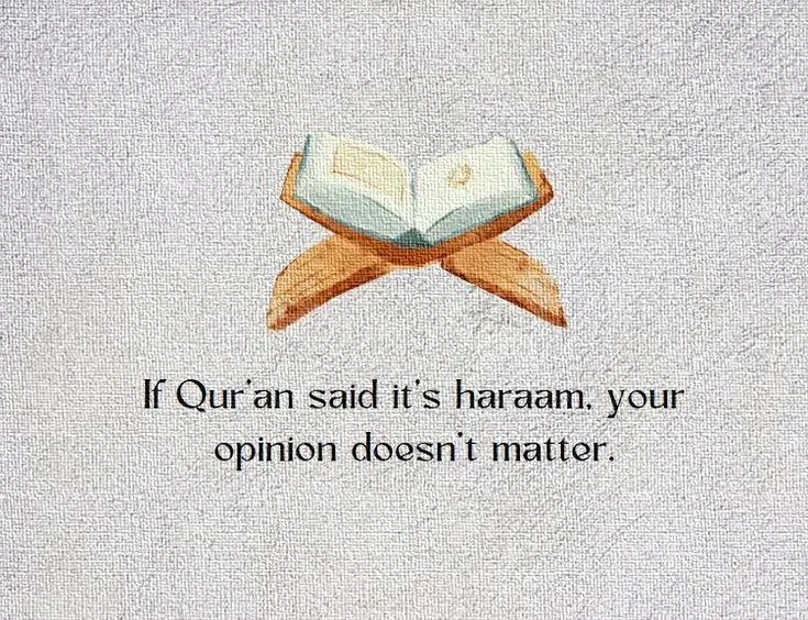 If Qur'an said it's haraam, your opinion doesn't matter.